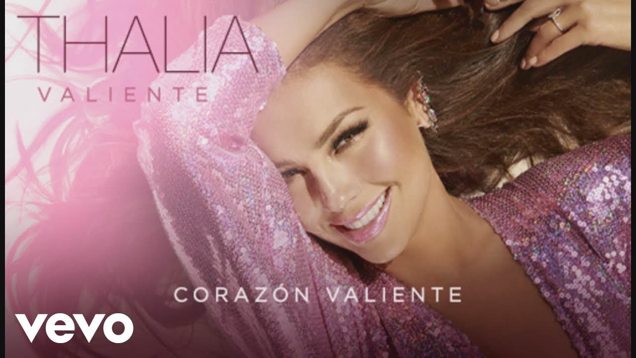 Corazon Valiente - Thalia